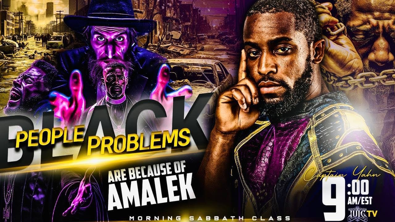 Black People's Problems Are Because Of Amalek